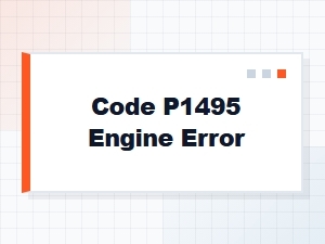 Code P1495 Engine Error Details